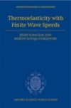 Thermoelasticity with Finite Wave Speeds