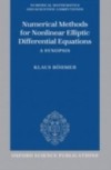 Numerical Methods for Nonlinear Elliptic Differential Equations: A Synopsis