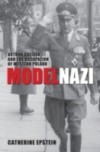 Model Nazi: Arthur Greiser and the Occupation of Western Poland