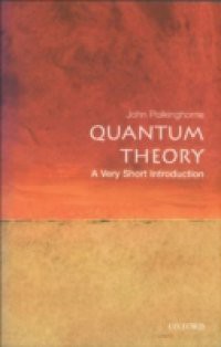 Quantum Theory: A Very Short Introduction