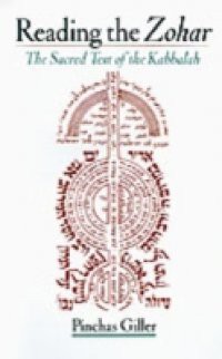 Reading the Zohar: The Sacred Text of the Kabbalah