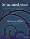 Structured Fluids: Polymers, Colloids, Surfactants
