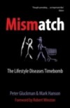 Mismatch: The lifestyle diseases timebomb