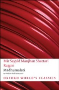 Madhumalati: An Indian Sufi Romance