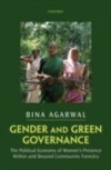 Gender and Green Governance: The Political Economy of Women's Presence Within and Beyond Community Forestry
