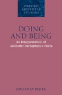 Doing and Being: An Interpretation of Aristotle's Metaphysics Theta