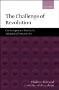 Challenge of Revolution: Contemporary Russia in Historical Perspective