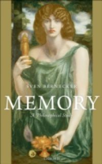 Memory: A Philosophical Study