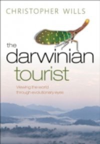 Darwinian Tourist: Viewing the world through evolutionary eyes