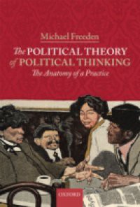 Political Theory of Political Thinking: The Anatomy of a Practice