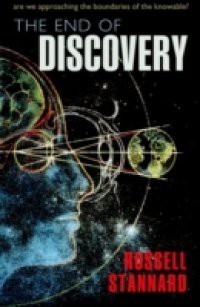 End of Discovery: Are we approaching the boundaries of the knowable?