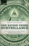 One Nation Under Surveillance: A New Social Contract to Defend Freedom Without Sacrificing Liberty