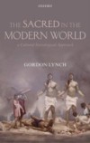 Sacred in the Modern World: A Cultural Sociological Approach