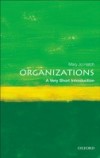 Organizations: A Very Short Introduction