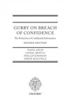 Gurry on Breach of Confidence: The Protection of Confidential Information