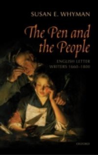 Pen and the People: English Letter Writers 1660-1800
