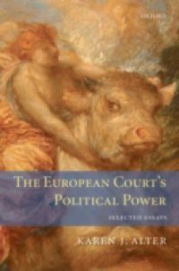 European Court's Political Power: Selected Essays