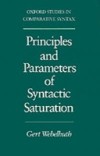 Principles and Parameters of Syntactic Saturation