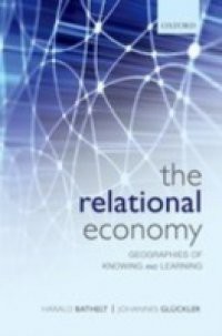 Relational Economy: Geographies of Knowing and Learning