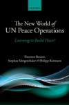 New World of UN Peace Operations: Learning to Build Peace?