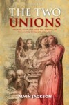 Two Unions: Ireland, Scotland, and the Survival of the United Kingdom, 1707-2007