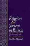 Religion and Society in Russia: The Sixteenth and Seventeenth Centuries
