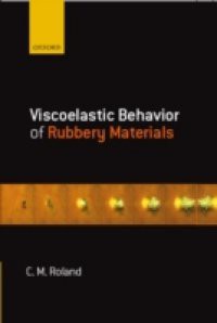 Viscoelastic Behavior of Rubbery Materials