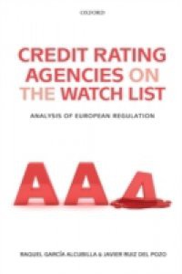 Credit Rating Agencies on the Watch List: Analysis of European Regulation