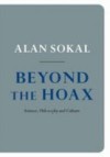 Beyond the Hoax: Science, Philosophy and Culture