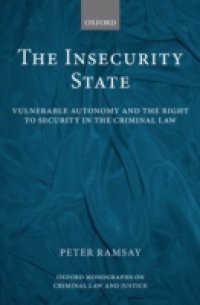 Insecurity State: Vulnerable Autonomy and the Right to Security in the Criminal Law