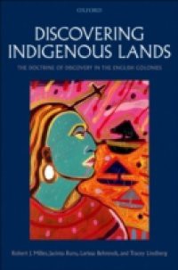 Discovering Indigenous Lands: The Doctrine of Discovery in the English Colonies