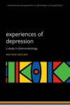 Experiences of Depression: A study in phenomenology