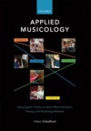 Applied Musicology: Using Zygonic Theory to Inform Music Education, Therapy, and Psychology Research