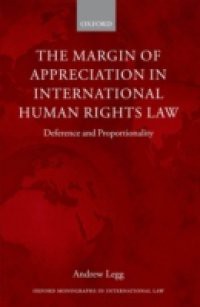 Margin of Appreciation in International Human Rights Law: Deference and Proportionality
