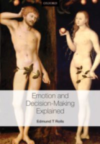 Emotion and Decision-making Explained