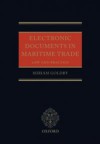 Electronic Documents in Maritime Trade: Law and Practice