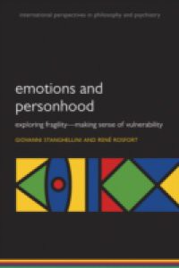 Emotions and Personhood: Exploring Fragility – Making Sense of Vulnerability