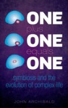 One Plus One Equals One: Symbiosis and the evolution of complex life