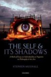 Self and its Shadows: A Book of Essays on Individuality as Negation in Philosophy and the Arts