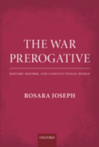 War Prerogative: History, Reform, and Constitutional Design