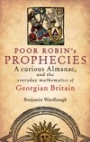 Poor Robin's Prophecies: A curious Almanac, and the everyday mathematics of Georgian Britain