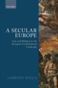 Secular Europe: Law and Religion in the European Constitutional Landscape