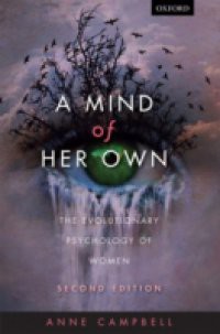 Mind Of Her Own: The evolutionary psychology of women