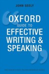 Oxford Guide to Effective Writing and Speaking: How to Communicate Clearly