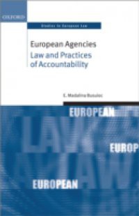 European Agencies: Law and Practices of Accountability