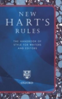 New Hart's Rules: The Handbook of Style for Writers and Editors