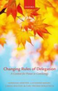 Changing Rules of Delegation: A Contest for Power in Comitology