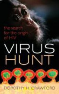 Virus Hunt: The search for the origin of HIV/AIDs