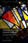 Schellings Theory of Symbolic Language: Forming the System of Identity