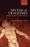 Myths and Tragedies in their Ancient Greek Contexts